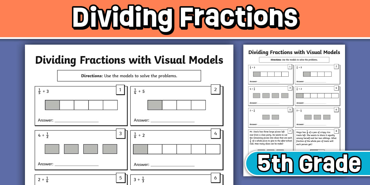 Fifth Grade Dividing Fractions with Visual Models Worksheet