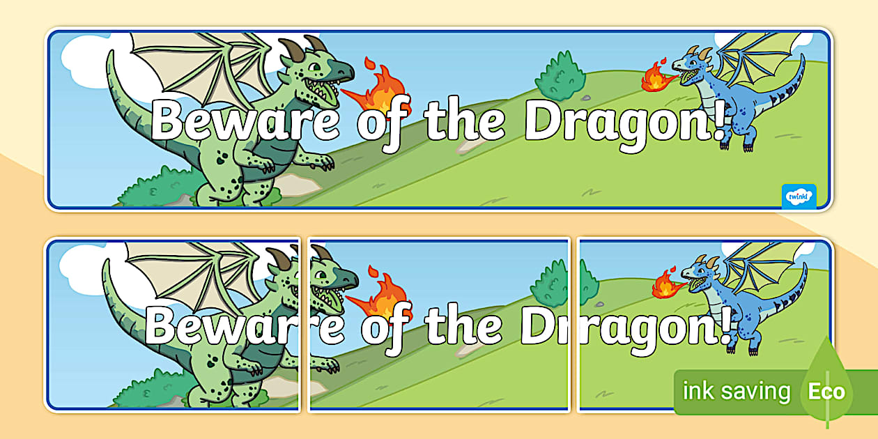 Beware of the Dragon! Display Banner (teacher made) - Twinkl