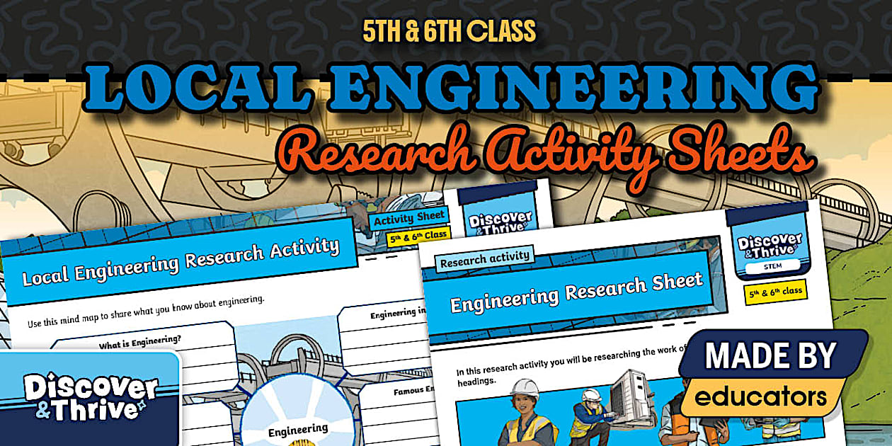 Local Engineering Research Activity 5th and 6th Class