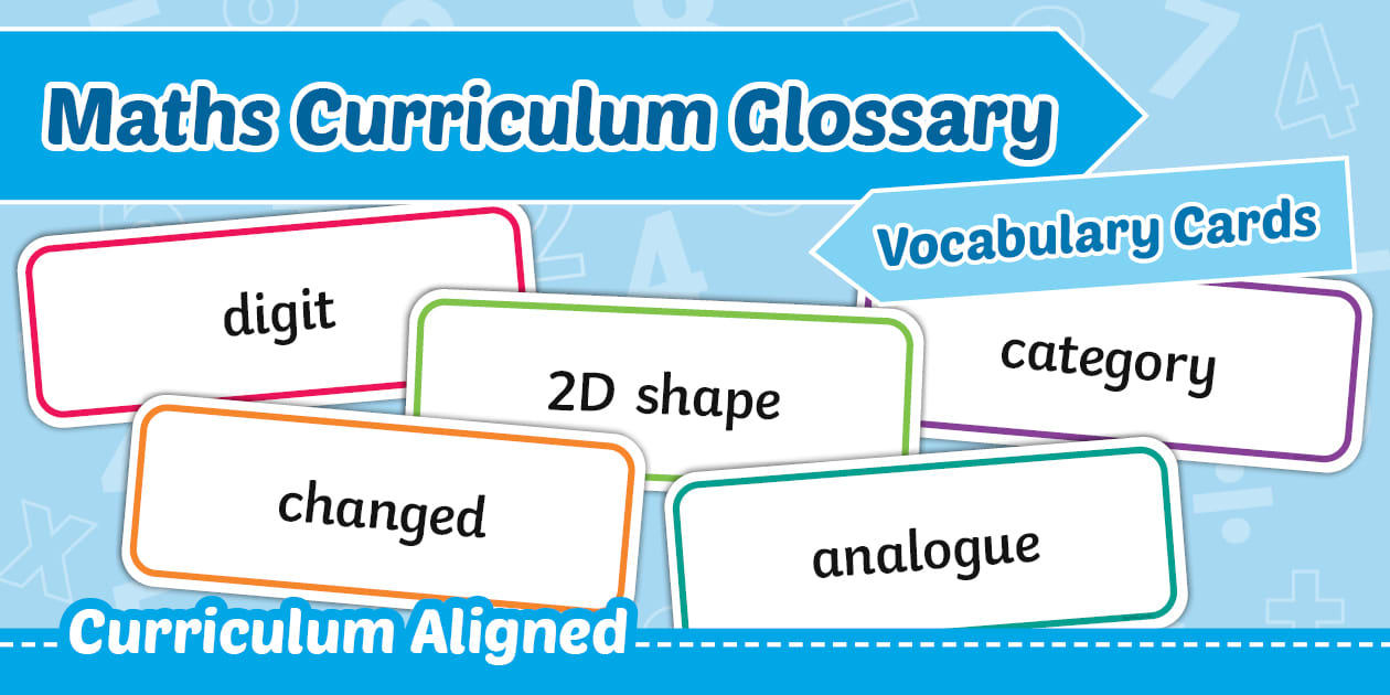 During the First Year: Maths Curriculum Glossary Vocabulary Cards
