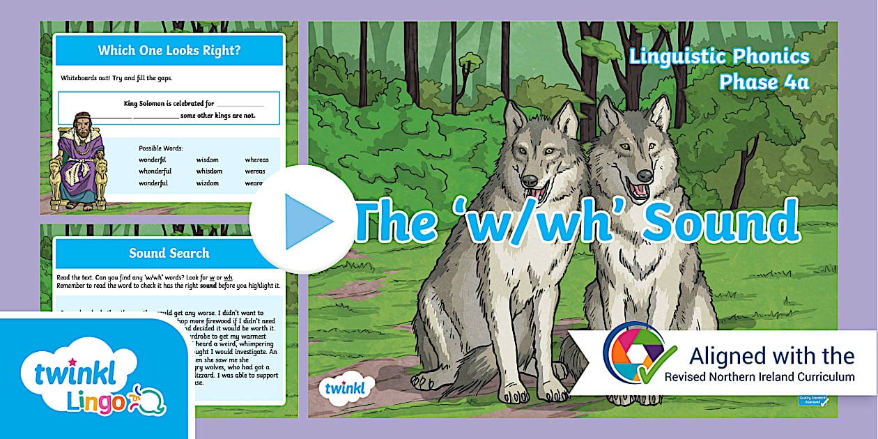 Linguistic Phonics Phase 4a 'w, wh' Sound PowerPoint