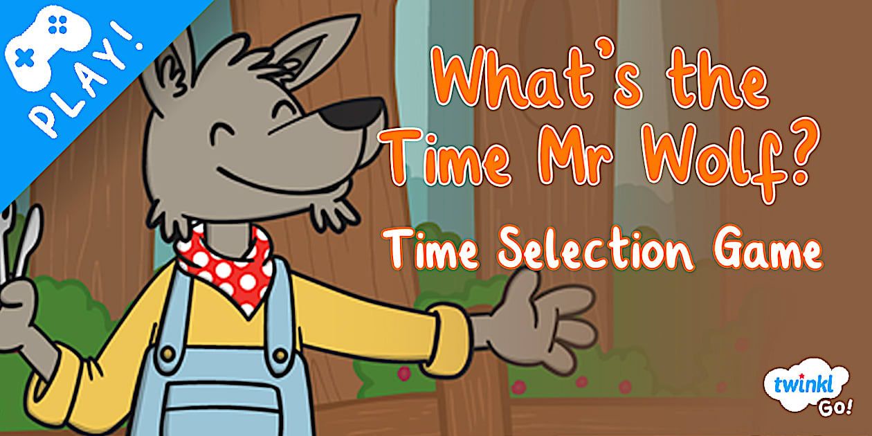 what-time-is-it-mr-wolf-game-o-clock-teacher-made