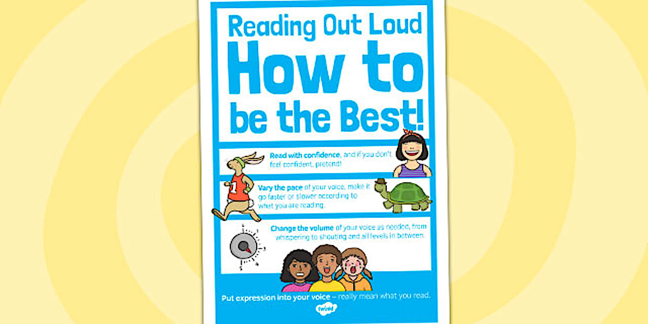 Reading Out Loud Poster A4 (teacher made) - Twinkl - How To Read Out Loud Better