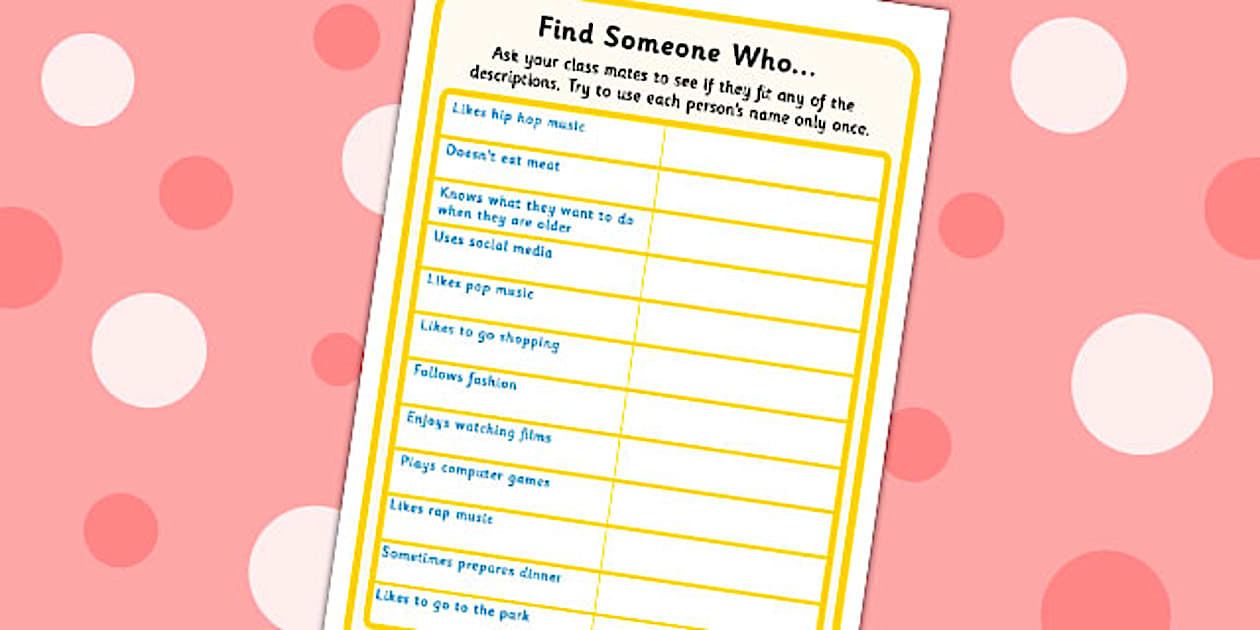 Find Someone Who Questions Example Find Someone Who Older Students Questionnaire Sheets - questions