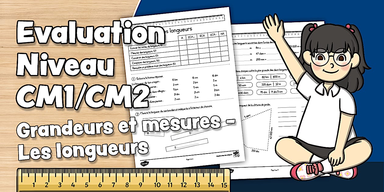 Evaluation Niveau CM1 CM2 Math matiques Grandeurs Et Mesures Les Evaluation Niveau CM1 CM2 Math matiques Grandeurs Et Mesures Les