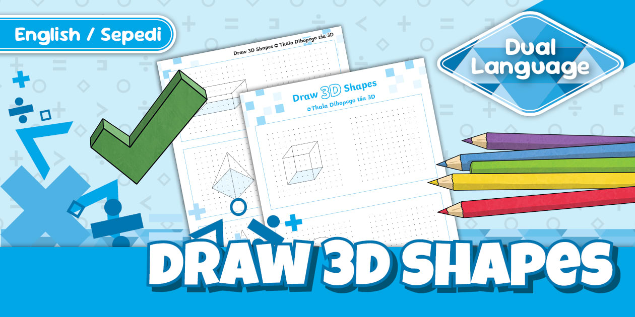 Grade 4 Maths Term 3 Maths Draw 3D Shapes Activity Sepedi English