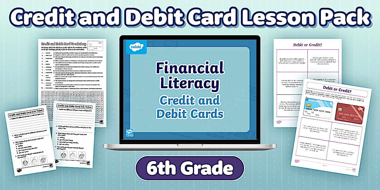 Sixth Grade Credit and Debit Card Lesson Pack