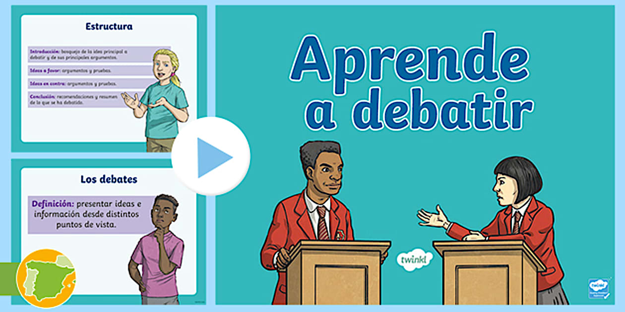 Presentación: Aprende a debatir (teacher made) - Twinkl