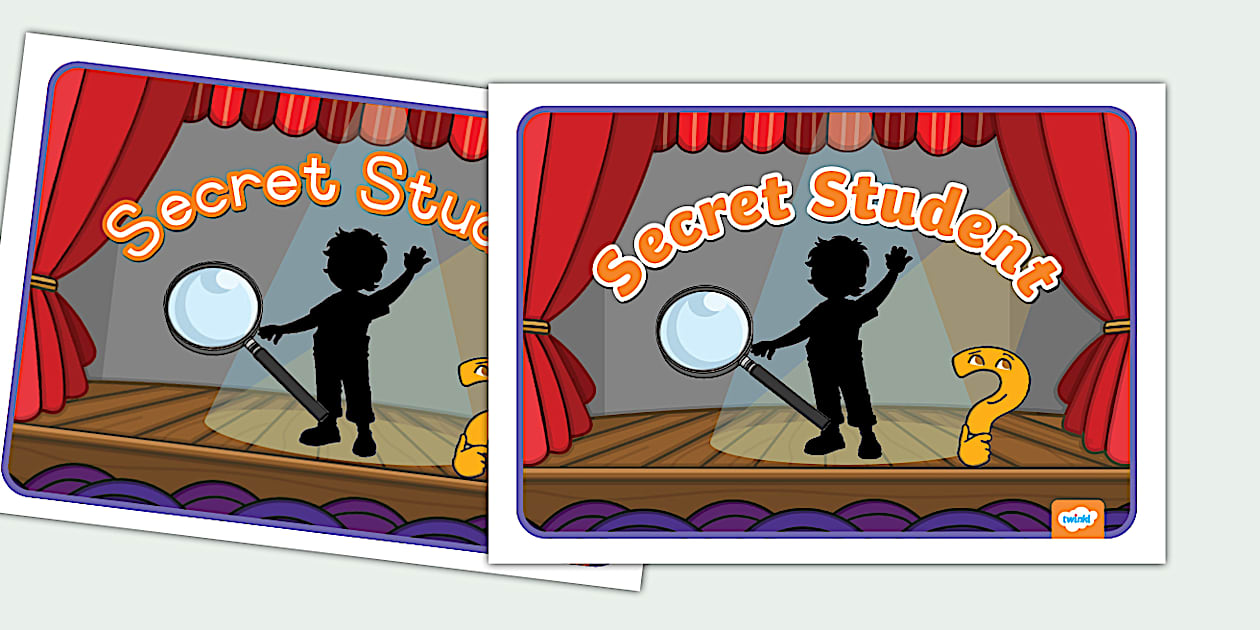 Secret Student Display Poster (teacher made) Twinkl
