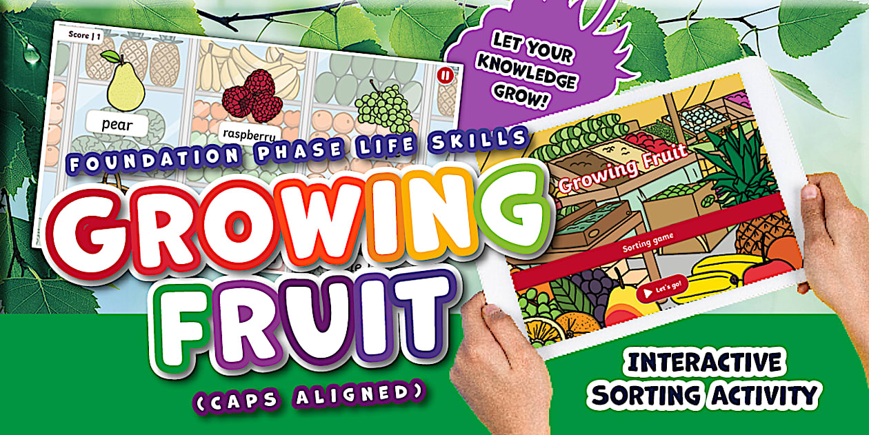 Foundation Phase Life Skills - Growing Fruit - Interactive Sorting Activity