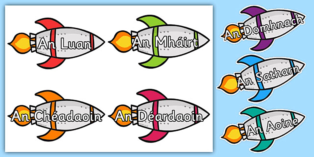 Days of the Week in Irish - Rocket Display Posters - Twinkl