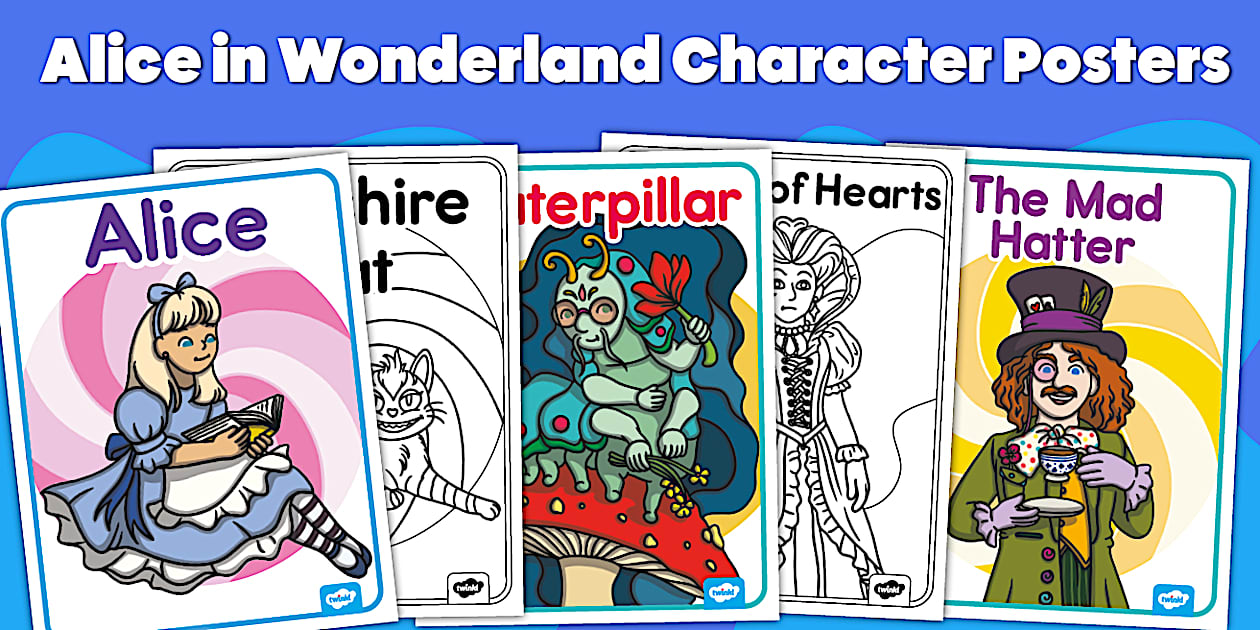 Alice in Wonderland Character Posters (teacher made)