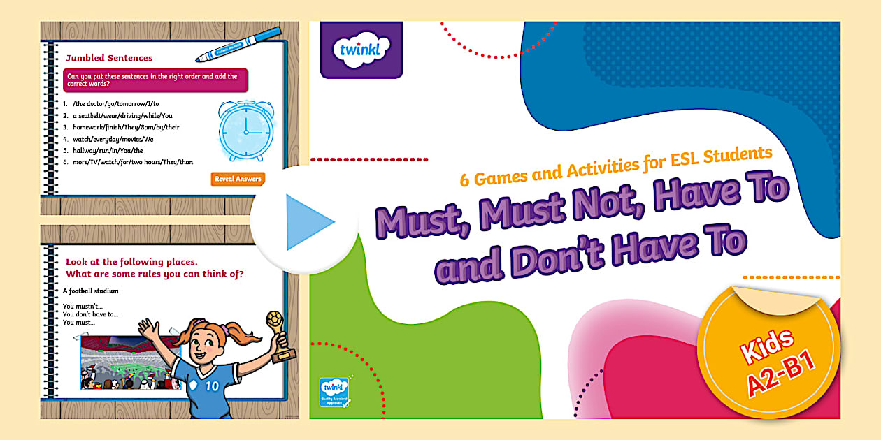 ESL Must, Must Not, Have To and Don't Have [Kids, A2-B1]