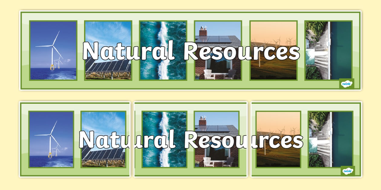 Natural Resources Display Banner (Lehrer gemacht) - Twinkl