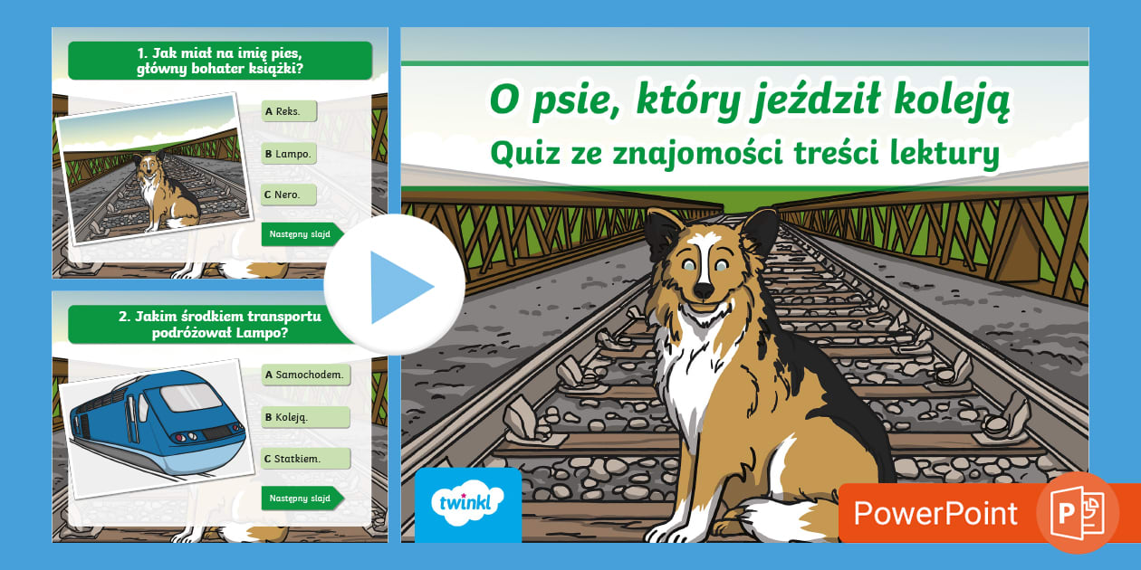 O Psie Który Jeździł Koleją Ebook Download www.twinkl.com.br