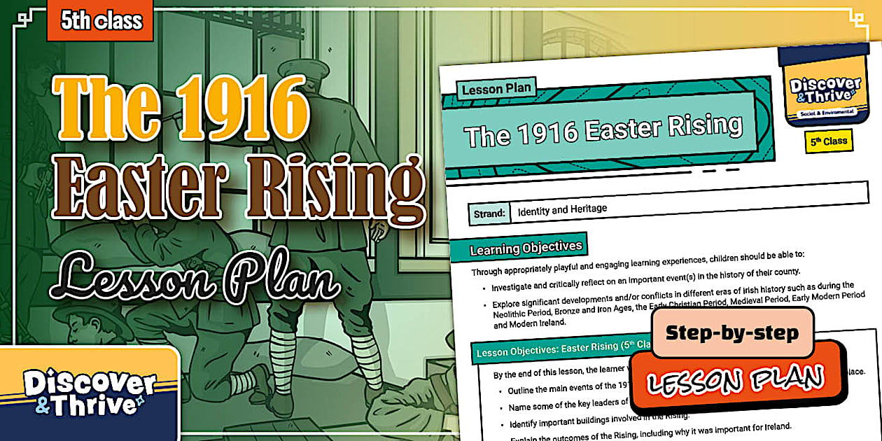 The 1916 Easter Rising Lesson Plan (5th Class)