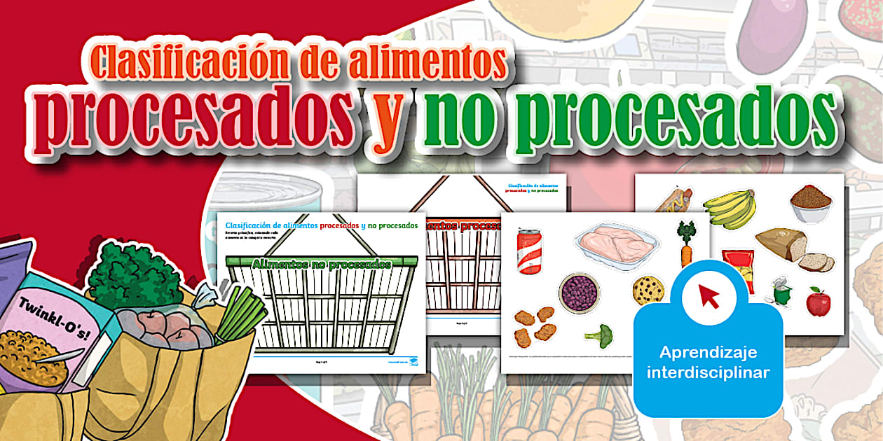 Hoja de actividad: Clasificación de alimentos procesados y no procesados