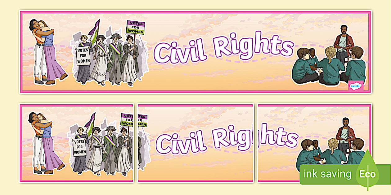 Civil Rights Display Banner (Hecho por educadores) - Twinkl