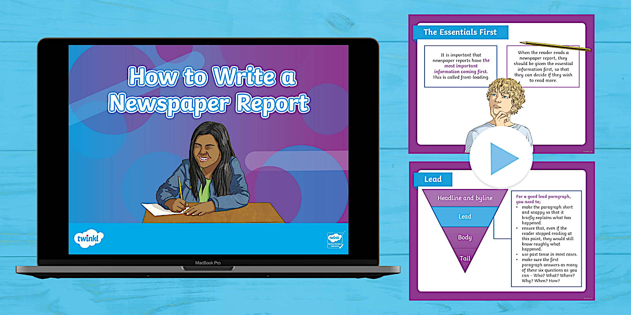 How to Write a Newspaper Report PowerPoint - Twinkl