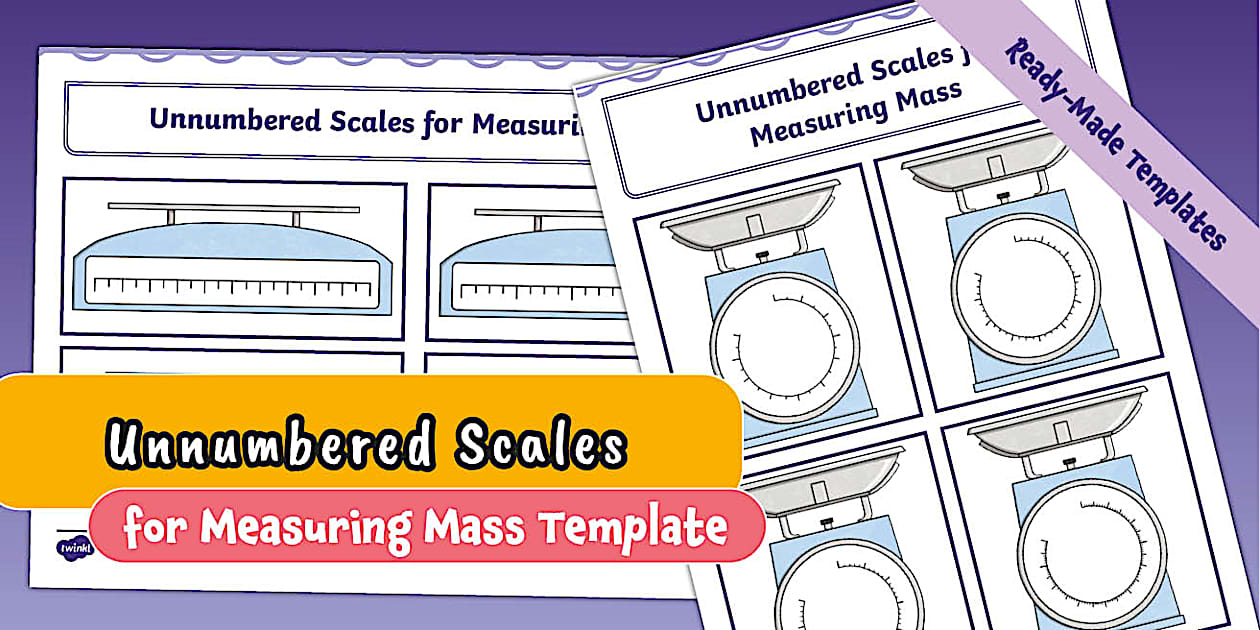 ๐ KS2 Unnumbered Scales for Measuring Mass Template - Twinkl
