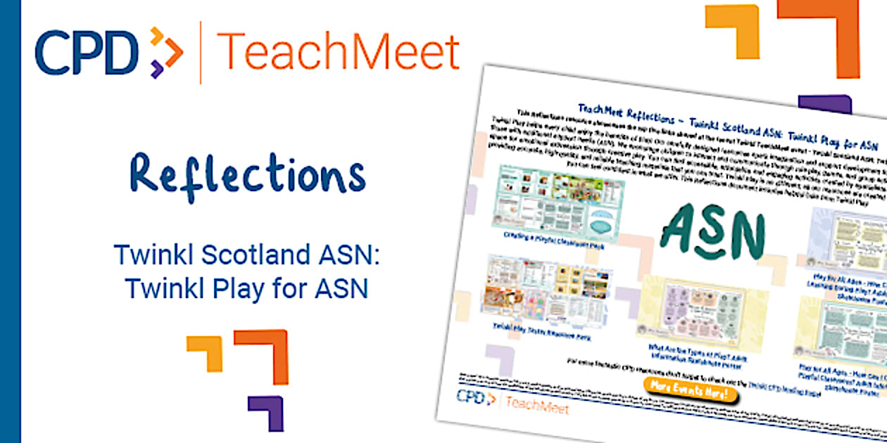 TeachMeet Reflections - Twinkl Scotland ASN: Twinkl Play for ASN
