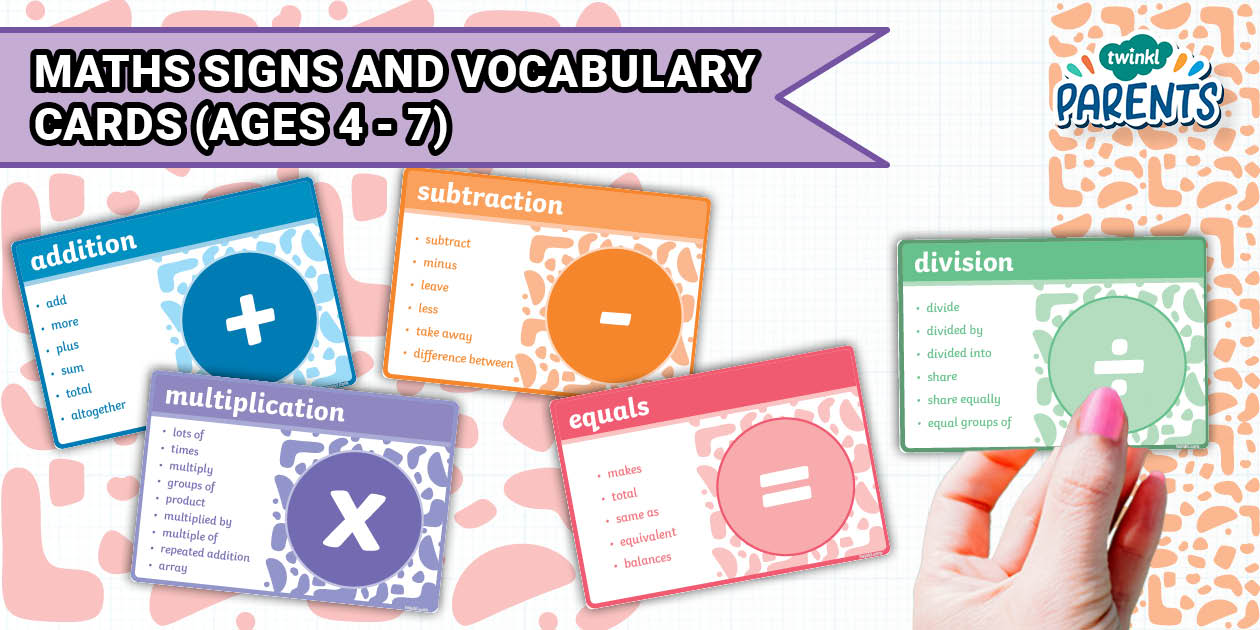 👉 Maths Signs and Vocabulary Cards (Ages 4 - 7) - Twinkl