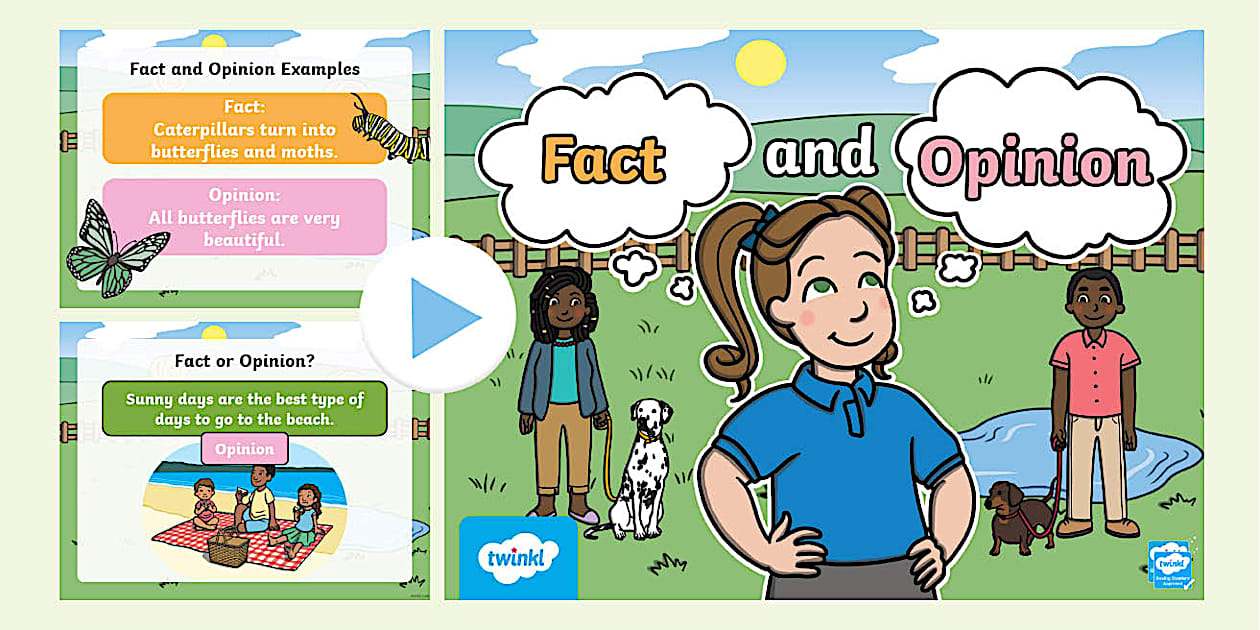 Fact and Opinion Powerpoint year 1 - Twinkl