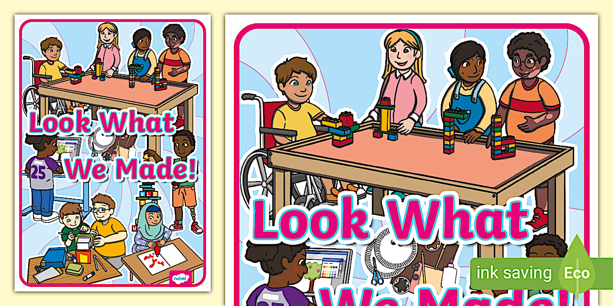 Look What We Made! Poster (Hecho por educadores) - Twinkl