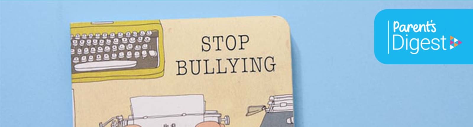 Parents talk about: bullying - Twinkl