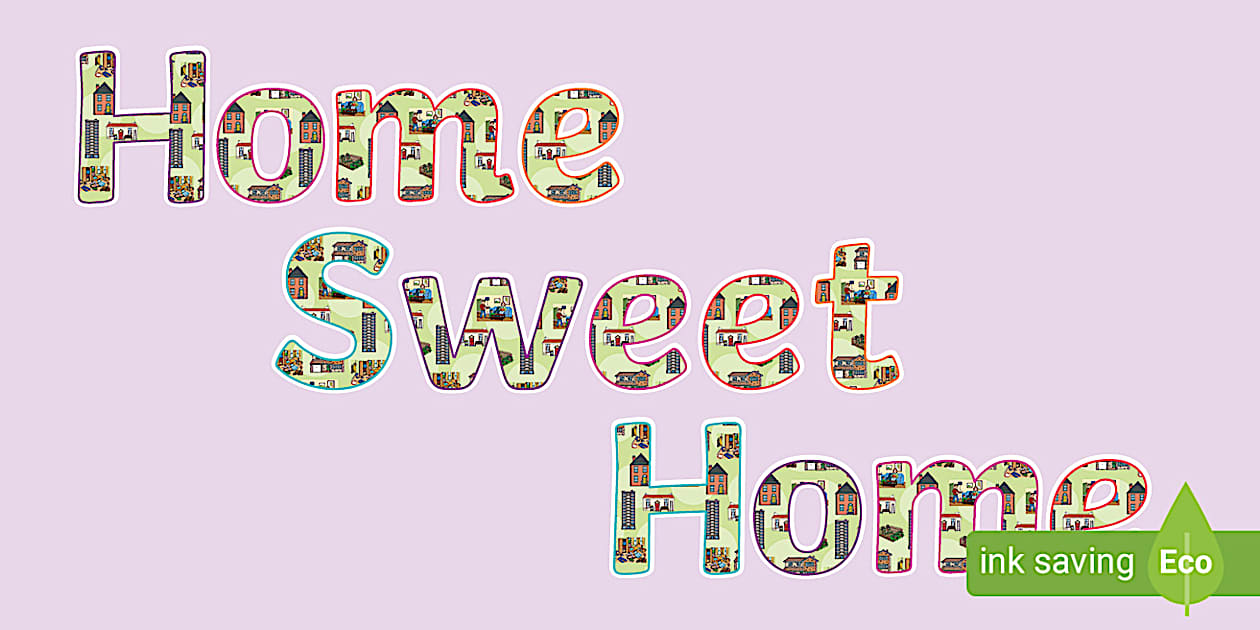 Home Sweet Home Display Lettering - KS1 - Our Home