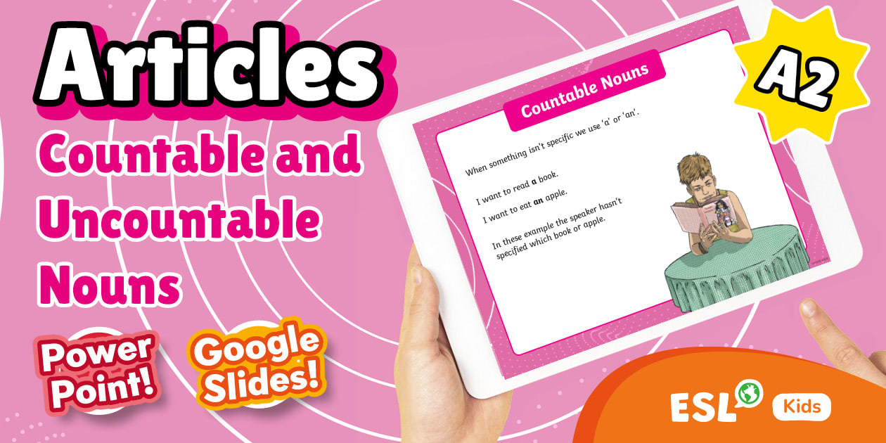ESL Articles: Countable & Uncountable Nouns Lesson