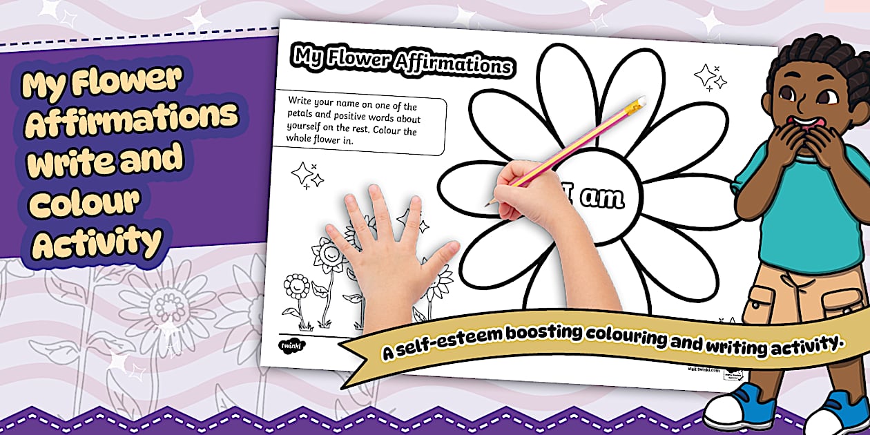 My Flower Affirmations Write and Colour Activity