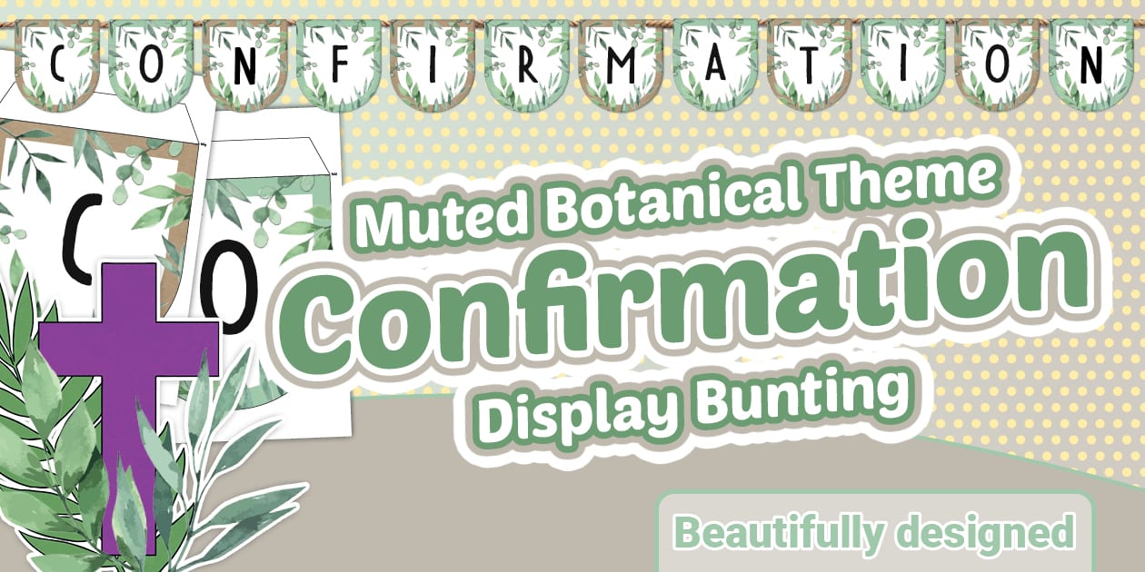 Muted Botanical Theme Confirmation Display Bunting