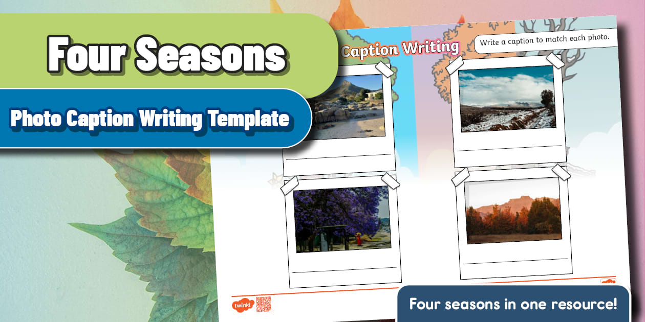 Foundation Phase Life Skills - Four Seasons Photo Caption Writing Template