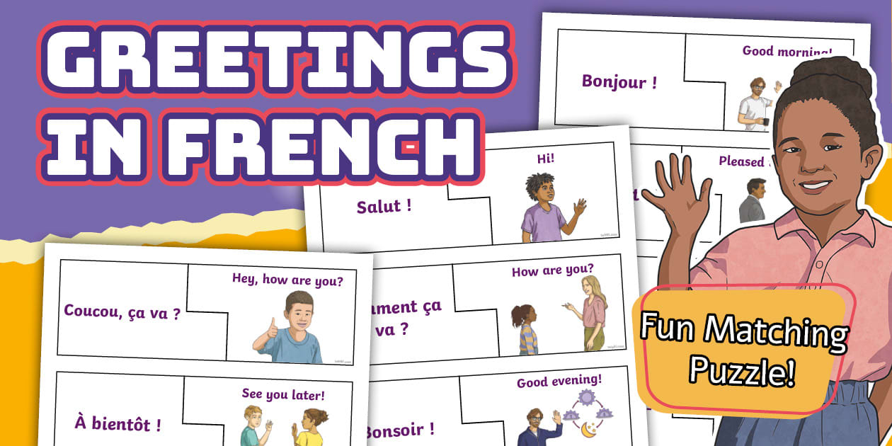 Greetings in French Matching Puzzle Twinkl