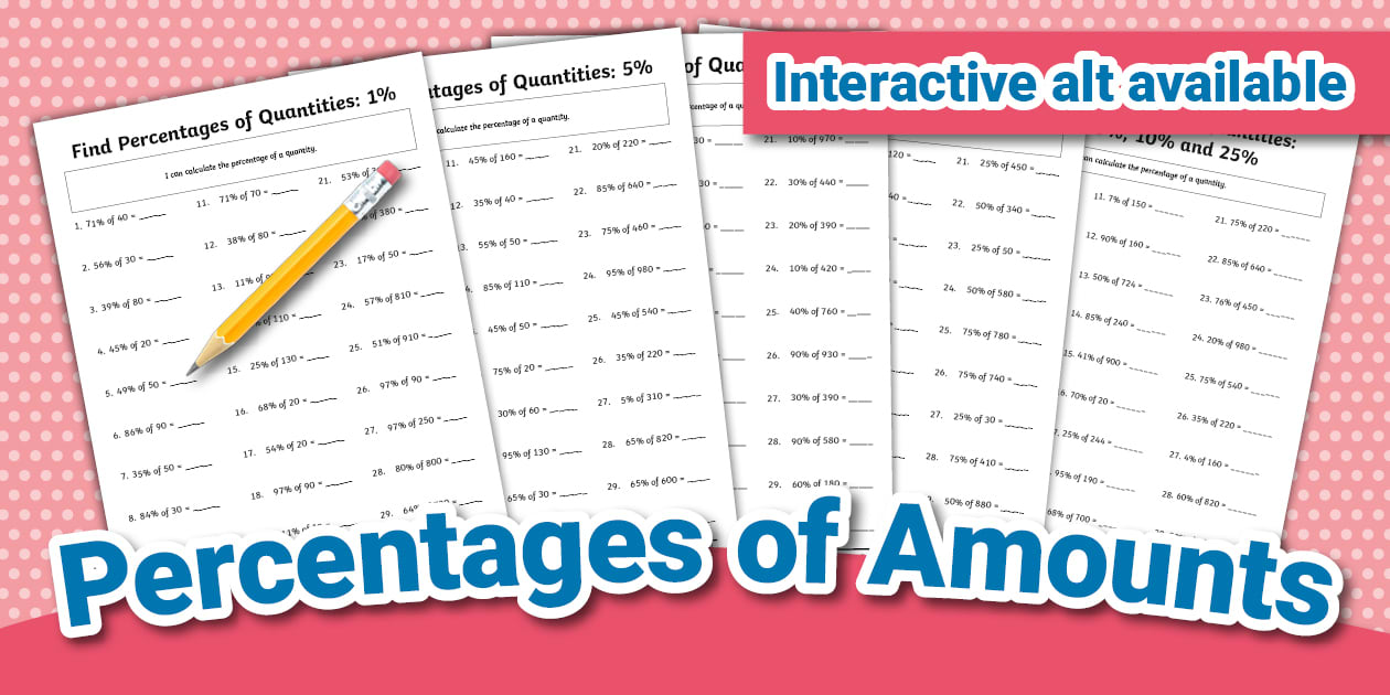 Percentage Worksheets Pack - Years 5-6 - Maths
