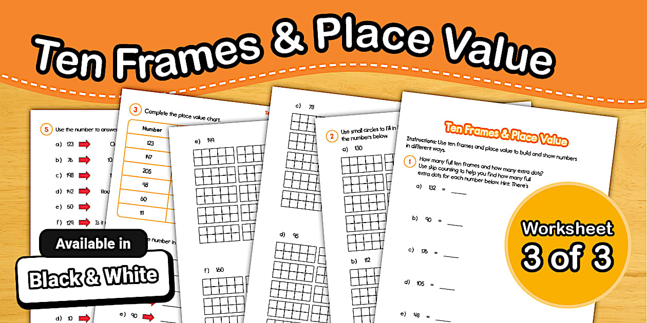 Worksheet 3: Ten Frames Place Value (Lehrer gemacht)