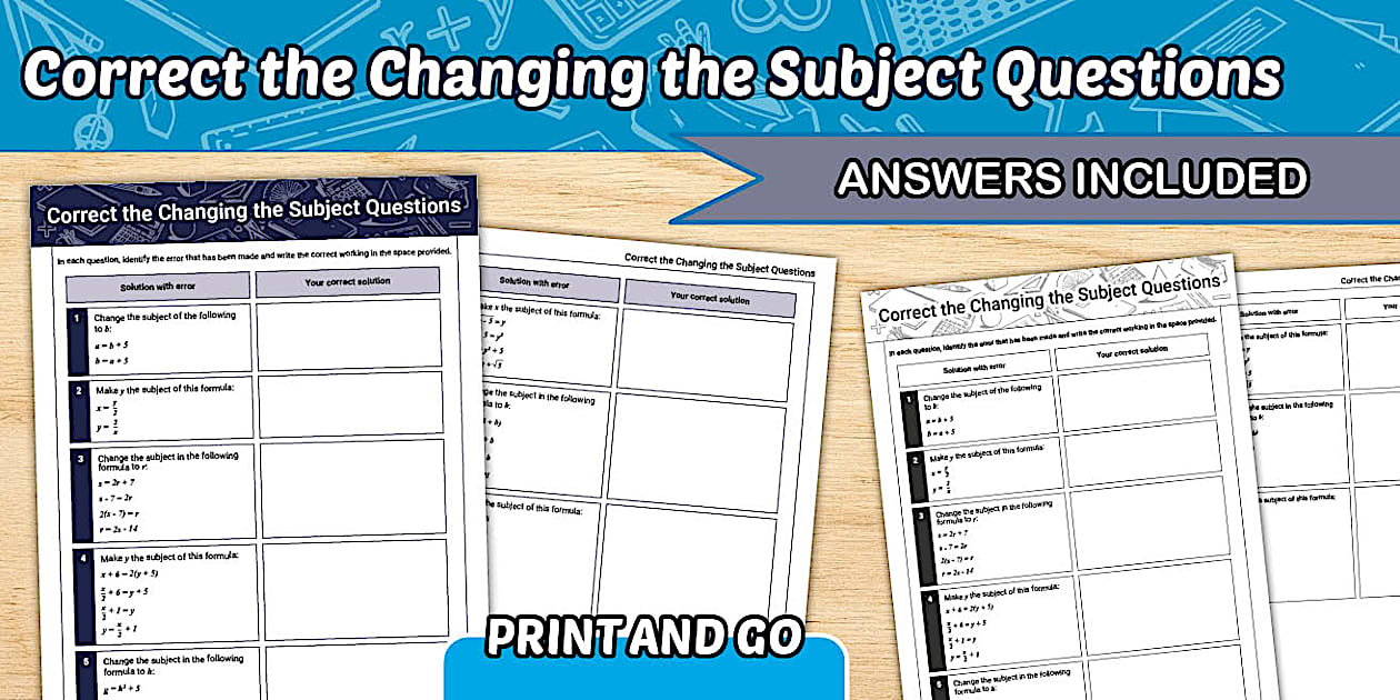 Correct the Changing the Subject Questions