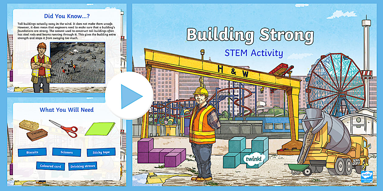 Building Strong STEM PowerPoint (teacher made) - Twinkl