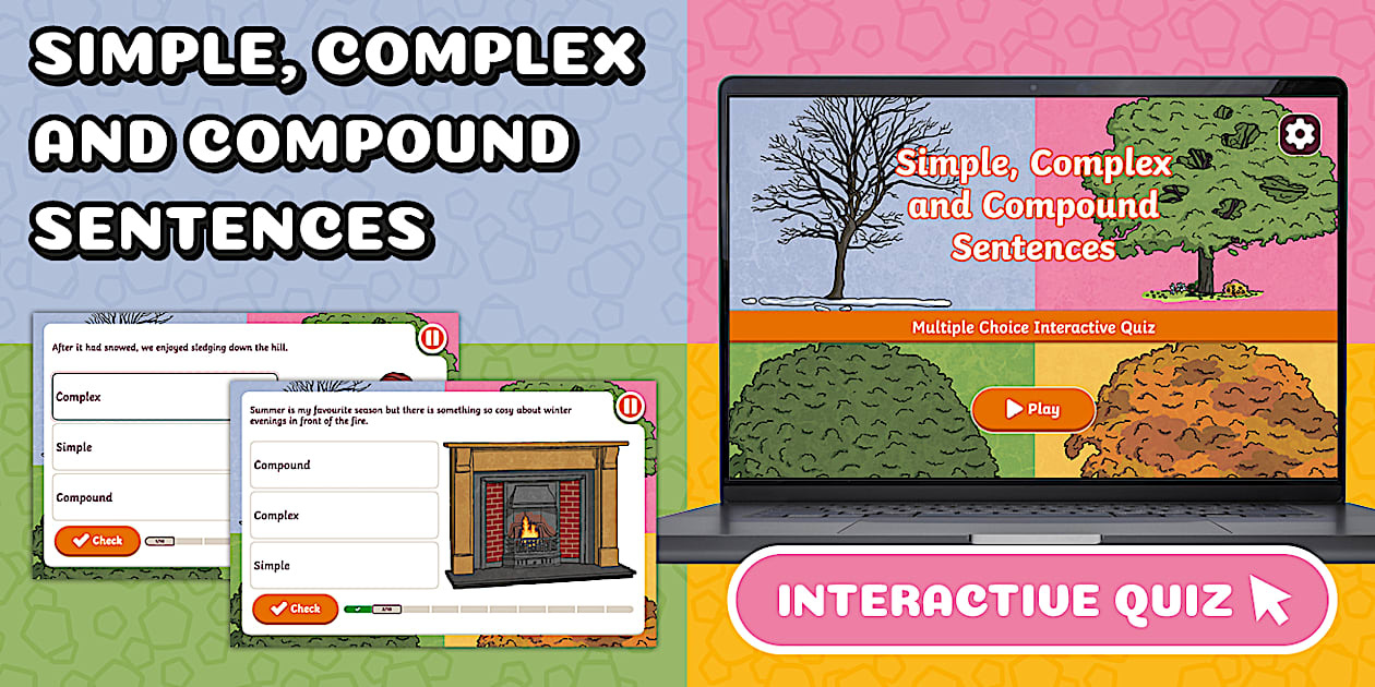 Simple, Complex and Compound Sentences Interactive Quiz