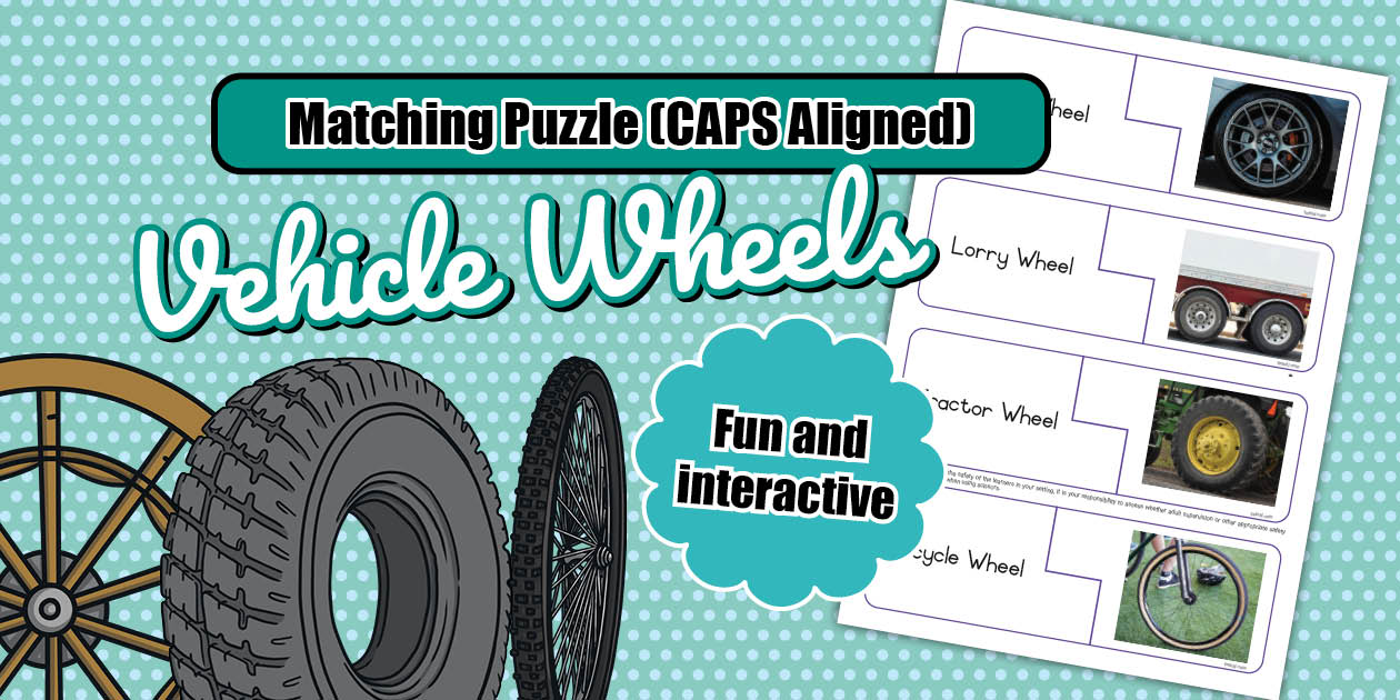 Foundation Phase Life Skills - Vehicle Wheels - Matching Puzzle (CAPS ...