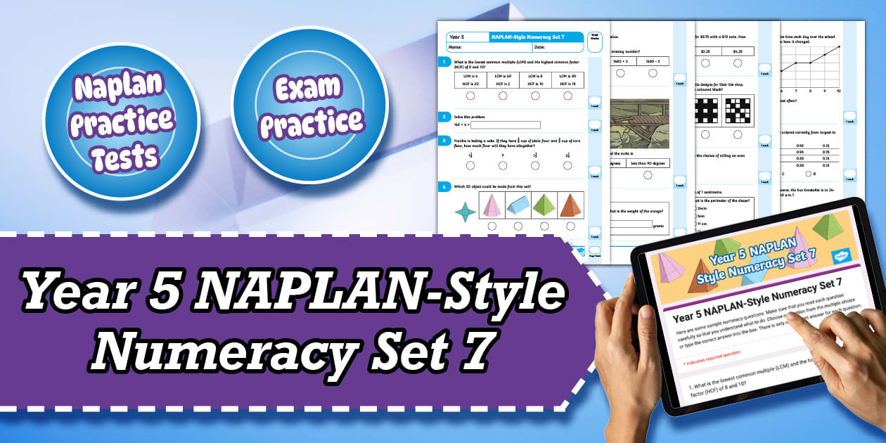 Numeracy Questions Examples NAPLAN-Style Numeracy Year 5 Questions - Set 7