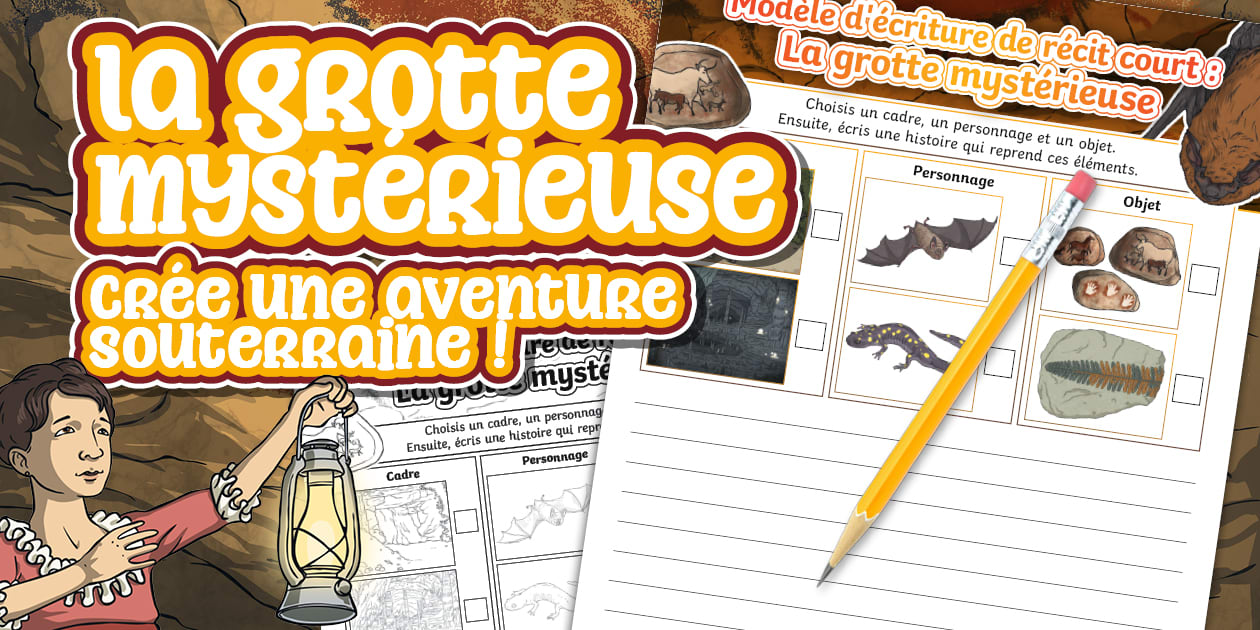 Recit Routh Modèle d'écriture de récit court : La grotte mystérieuse