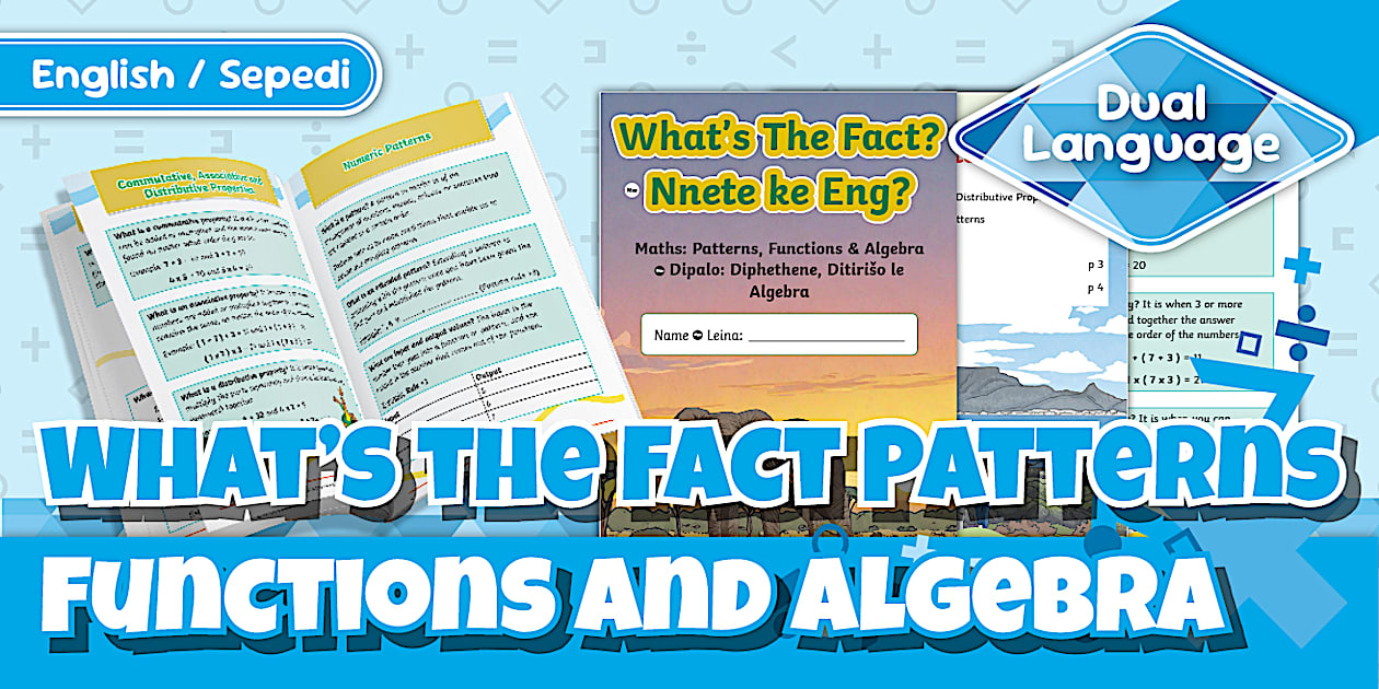 Grade 4 Maths What's the Fact? Patterns, Functions & Algebra