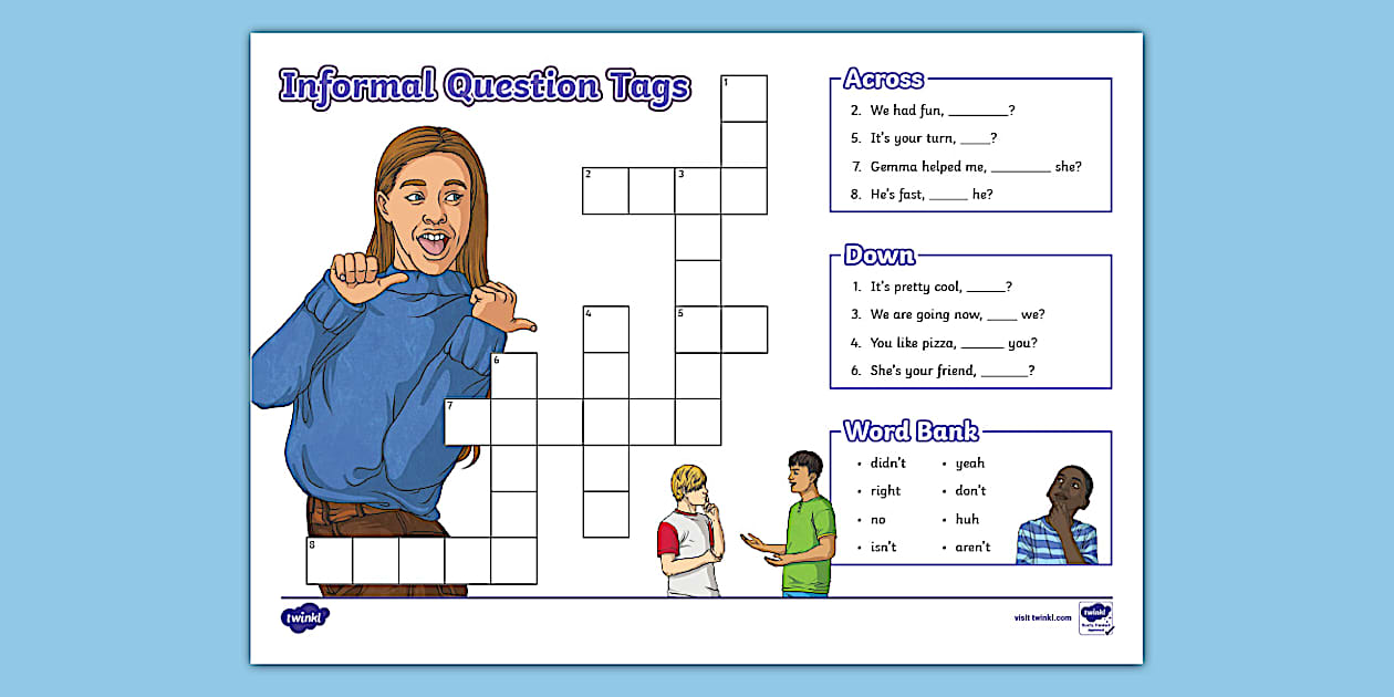 Informal Question Tag Crossword (Teacher Made) Twinkl