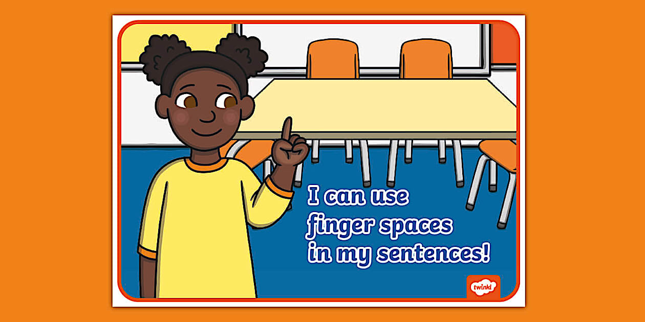 Finger Spaces Display Poster (Teacher-Made) - Twinkl