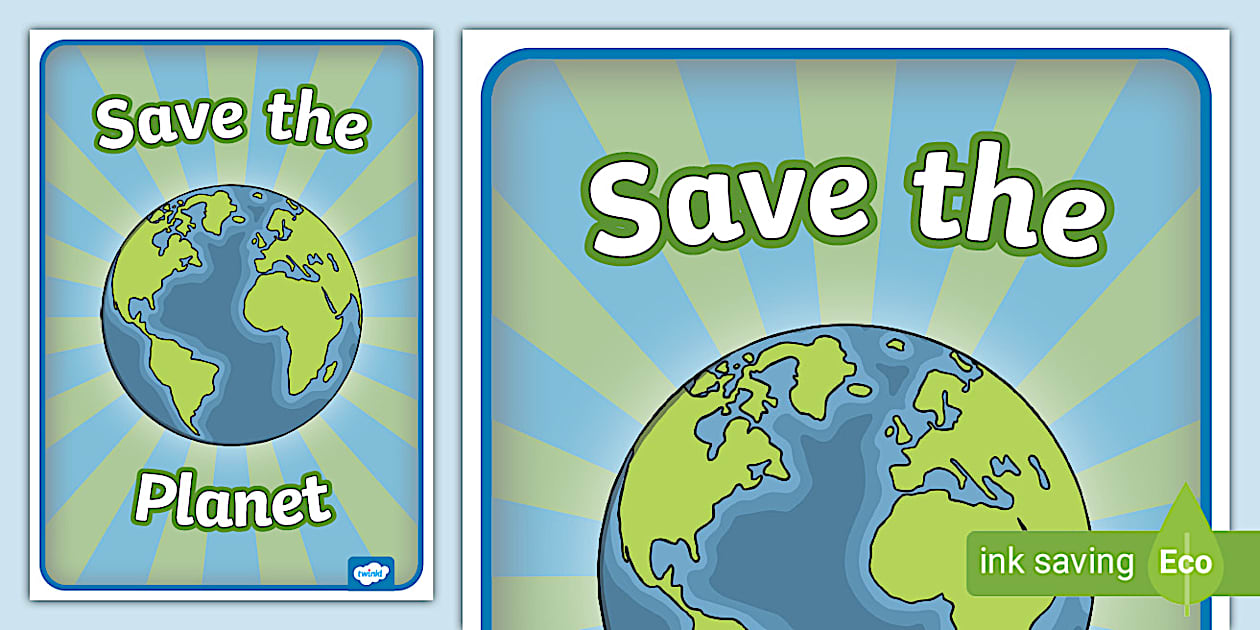 Save The Planet Display Poster Teacher Made Twinkl