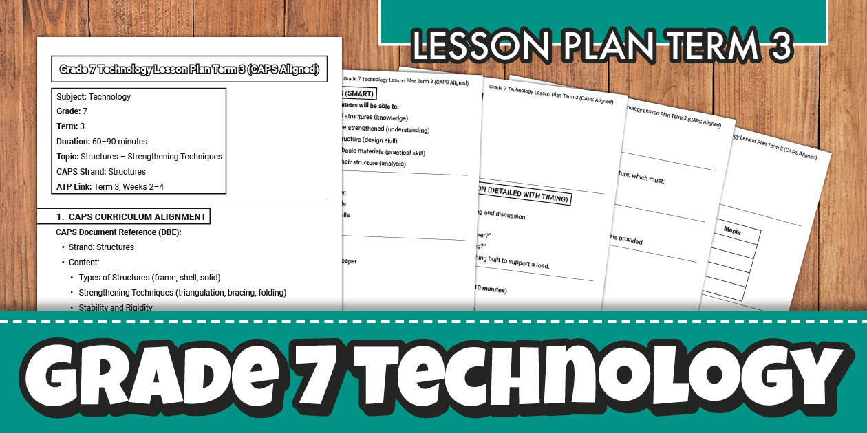 Technology Lesson Work Grade 7 Technology Lesson Plan Term 3 (CAPS Aligned)