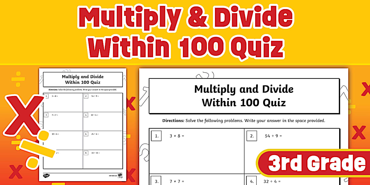 Third Grade Multiply and Divide Within 100 Quiz