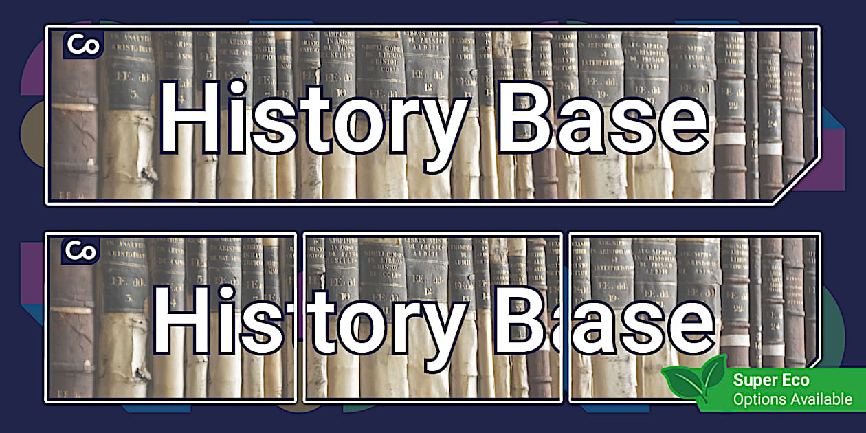 History Base Display Banner (Teacher-Made) - Twinkl